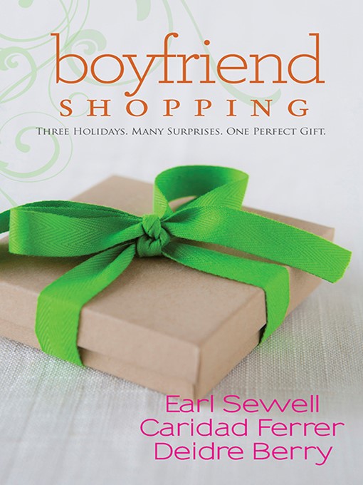 Title details for Shopping For My Boyfriend/My Only Wish/All I Want For Christmas Is Y by Caridad Ferrer - Available